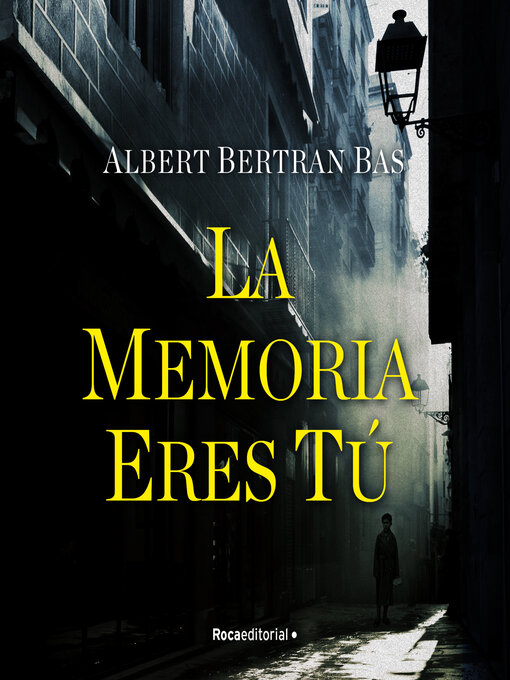 Title details for La memoria eres tú by Albert Bertran Bas - Available